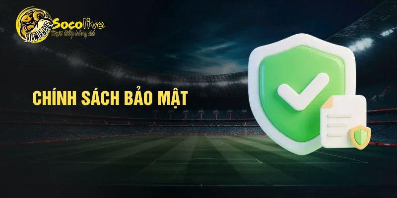 chính sách bảo mật