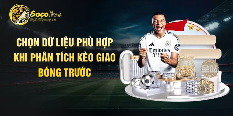 Đối chiếu dữ liệu trước khi chọn cửa mở tỷ số
