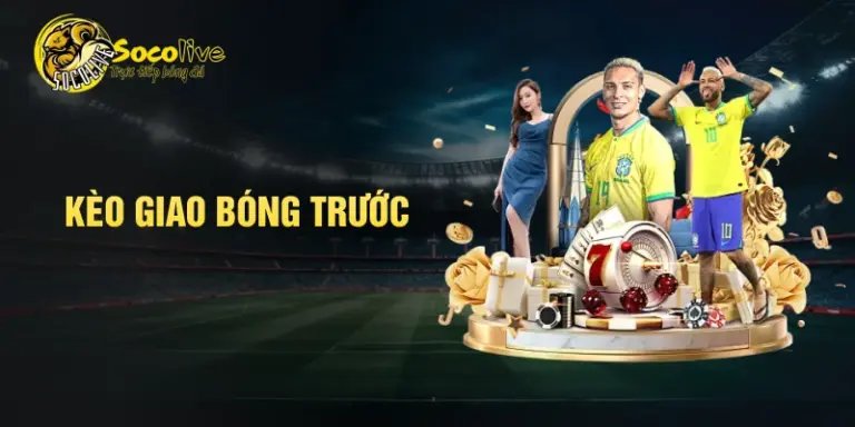 Kèo giao bóng trước