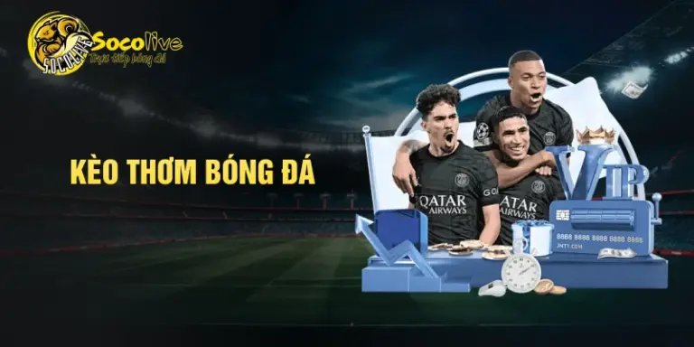 kèo thơm bóng đá