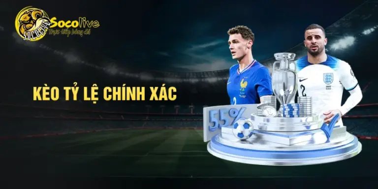 kèo tỷ lệ chính xác