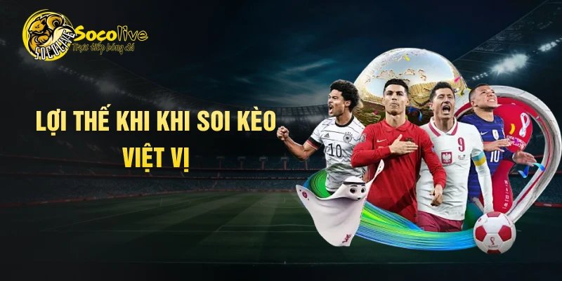 Lợi thế khi khi soi kèo việt vị