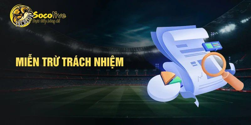 Miễn trừ trách nhiệm