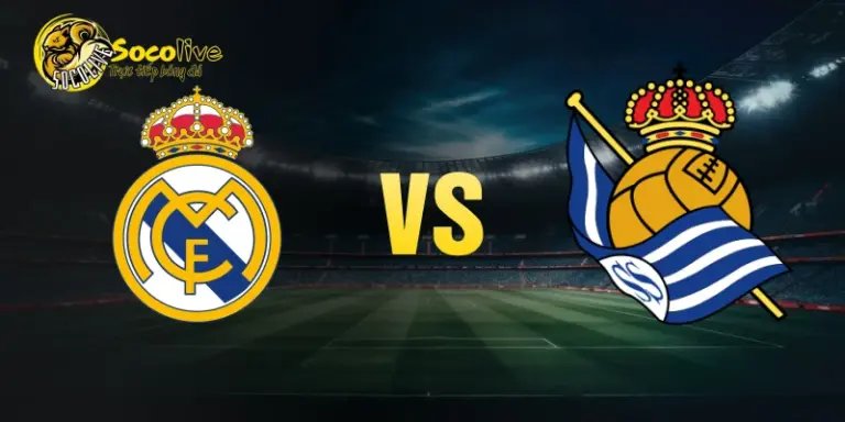 Nhận định Real Madrid vs Real Sociedad