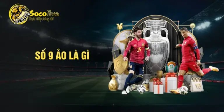 số 9 ảo là gì