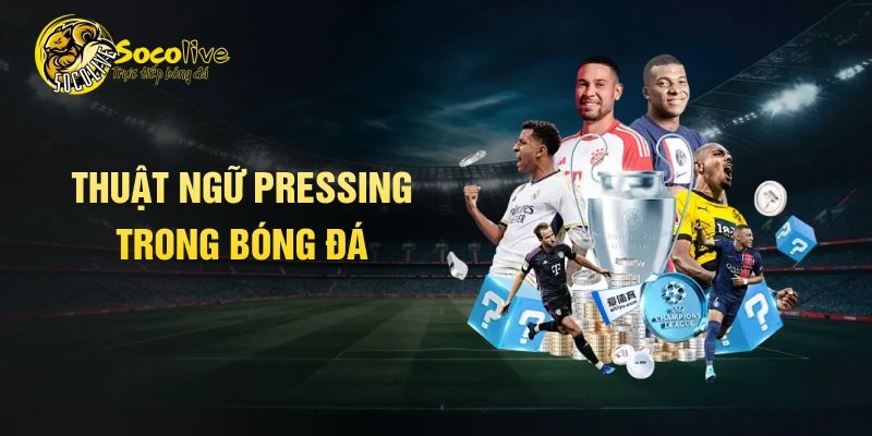 Thuật ngữ pressing trong bóng đá